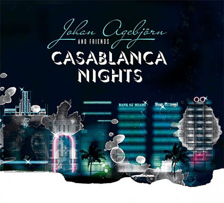 Johan Agebjörn and Friends - Casablanca Nights