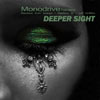 Monodrive feat. Beca - Deeper Sight